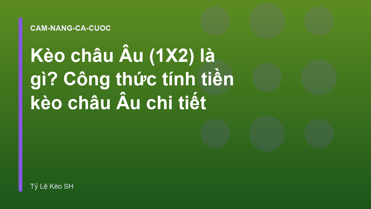 Read more about the article Kèo châu Âu (1X2) là gì? Công thức tính tiền kèo châu Âu chi tiết