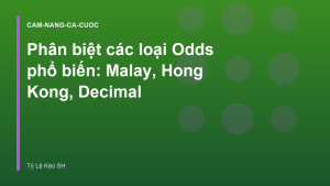 Read more about the article Phân biệt các loại Odds phổ biến: Malay, Hong Kong, Decimal
